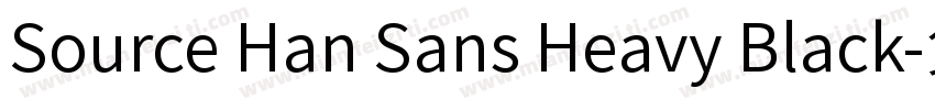 Source Han Sans Heavy Black字体转换